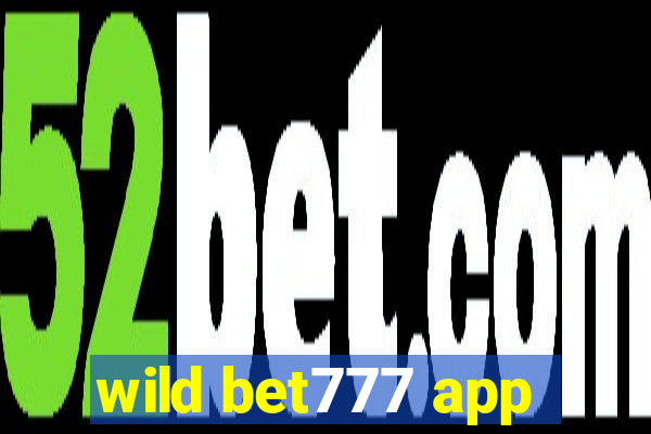 wild bet777 app